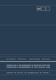 Kodikologie & Paläographie im digitalen Zeitalter/Codicology & Palaeography in the Digital Age