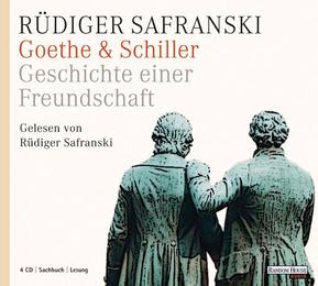 Goethe & Schiller - Geschichte einer Freundschaft