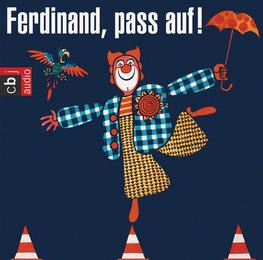 Ferdinand, pass auf!