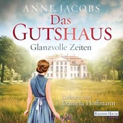 Das Gutshaus - Glanzvolle Zeiten - Cover
