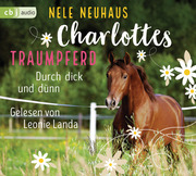 Charlottes Traumpferd - Durch dick und dünn