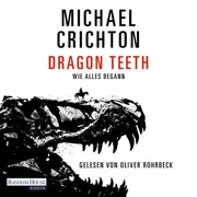 Dragon Teeth - Wie alles begann