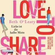 Love to share - Liebe ist die halbe Miete
