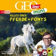 GEOLINO MINI: Alles über Pferde und Ponys