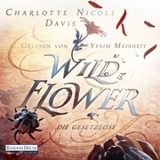 Wild Flower - Die Gesetzlose - Cover