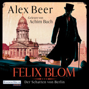 Felix Blom. Der Schatten von Berlin