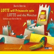 Lotte will Prinzessin sein - Lotte und die Monster - Cover