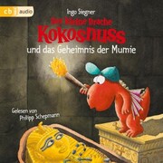 Der kleine Drache Kokosnuss und das Geheimnis der Mumie - Cover