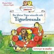 Nach einer Figurenwelt von Janosch. Der kleine Tiger wünscht sich Tigerfreunde - Cover