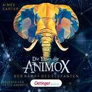 Die Erben der Animox 3. Der Kampf des Elefanten - Cover