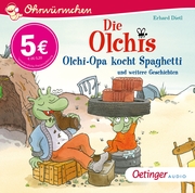 Die Olchis - Olchi-Opa kocht Spaghetti und weitere Geschichten