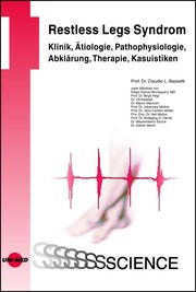 Restless Legs Syndrom - Klinik, Ätiologie, Pathophysiologie, Abklärung, Therapie, Kasuistiken - Cover