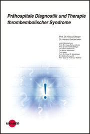 Prähospitale Diagnostik und Therapie thrombembolischer Syndrome