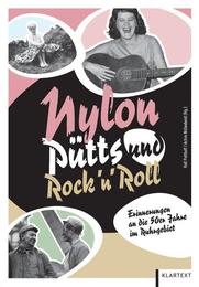 Nylon, Pütts und Rock'n'Roll