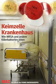 Keimzelle Krankenhaus. WAZ-Ausgabe