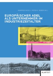 Europäischer Adel als Unternehmer im Industriezeitalter - Cover