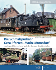 Die Schmalspurbahn Gera-Pforten - Wuitz-Mumsdorf und der Güterverkehr auf der Geraer Straßenbahn