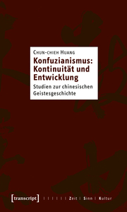 Konfuzianismus: Kontinuität und Entwicklung