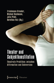 Theater und Subjektkonstitution
