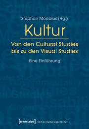 Kultur - Von den Cultural Studies bis zu den Visual Studies - Cover