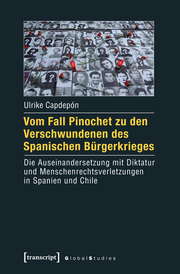 Vom Fall Pinochet zu den Verschwundenen des Spanischen Bürgerkrieges