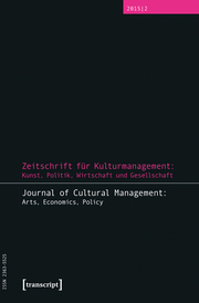 Zeitschrift für Kulturmanagement: Kunst, Politik, Wirtschaft und Gesellschaft 2/2015/Journal of Cultural Management: Arts, Economics, Policy 2/2015
