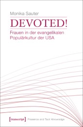 Devoted! Frauen in der evangelikalen Populärkultur der USA - Cover