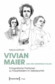 Vivian Maier und der gespiegelte Blick