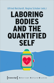 Laboring Bodies and the Quantified Self - Cover