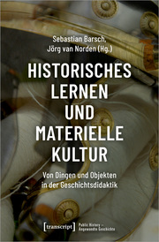 Historisches Lernen und Materielle Kultur