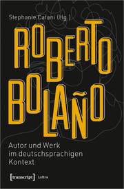 Roberto Bolaño: Autor und Werk im deutschsprachigen Kontext - Cover