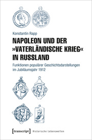 Napoleon und der 'Vaterländische Krieg' in Russland