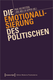 Die Emotionalisierung des Politischen - Cover