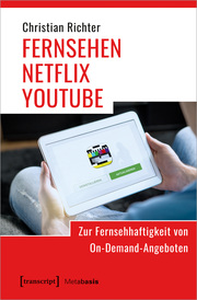 Fernsehen - Netflix - Youtube