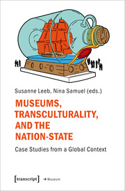 Museums, Transculturality, and the Nation-State - Cover