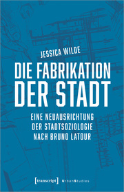 Die Fabrikation der Stadt. - Cover