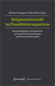 Religionsunterricht im Plausibilisierungsstress - Cover