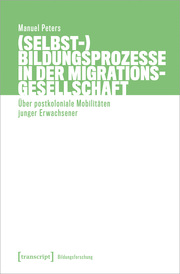 (Selbst-)Bildungsprozesse in der Migrationsgesellschaft - Cover
