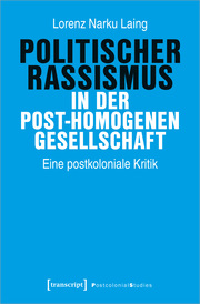 Politischer Rassismus in der post-homogenen Gesellschaft - Cover