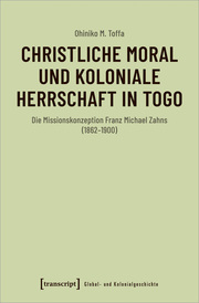 Christliche Moral und koloniale Herrschaft in Togo - Cover