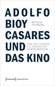 Adolfo Bioy Casares und das Kino - Cover