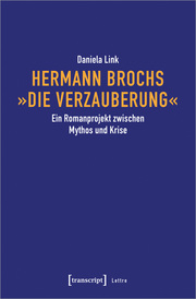 Hermann Brochs 'Die Verzauberung'