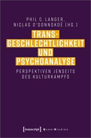 Transgeschlechtlichkeit und Psychoanalyse - Cover