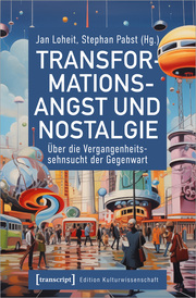Transformationsangst und Nostalgie - Cover