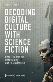 Decoding Digital Culture with Science Fiction
