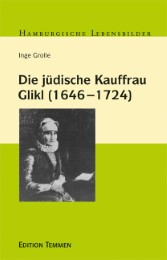 Die jüdische Kauffrau Glikl (1646 - 1724)