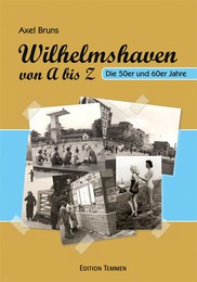 Wilhelmshaven von A bis Z