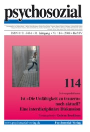 psychosozial 114: Ist 'Die Unfähigkeit zu trauern' noch aktuell? Eine interdisziplinäre Diskussion - Cover