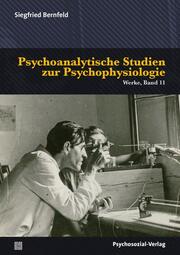 Psychoanalytische Studien zur Psychophysiologie