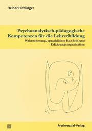 Psychoanalytisch-pädagogische Kompetenzen für die Lehrerbildung - Cover
